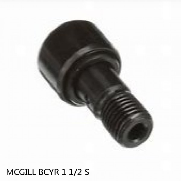 BCYR 1 1/2 S MCGILL Bearings Cam Follower Stud-Mount Cam Followers Flanged Cam Followers